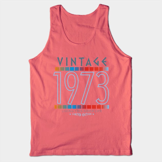 47th Birthday T-Shirt - Vintage 1973 Tank Top by Reshartinc